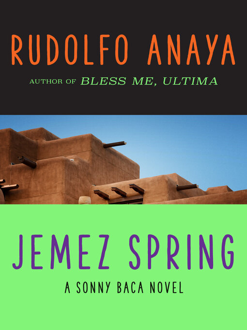 Title details for Jemez Spring by Rudolfo Anaya - Available